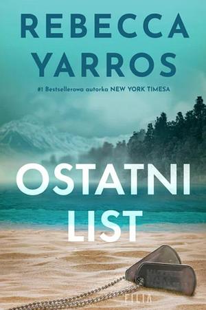 Ostatni list by Rebecca Yarros, Rebecca Yarros