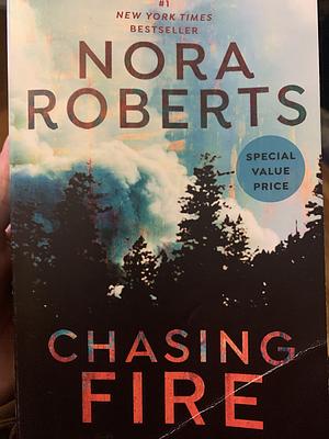 Chasing Fire by Nora Roberts