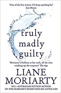 Truly Madly Guilty by Liane Moriarty