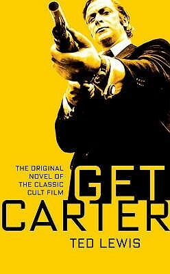 Get Carter by Ted Lewis