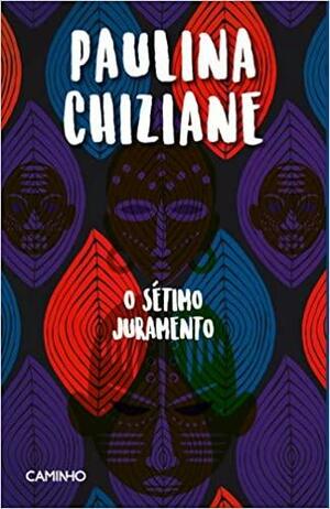 O Sétimo Juramento by Paulina Chiziane