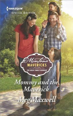 Mommy and the Maverick by Meg Maxwell