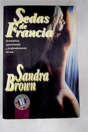 Sedas de Francia by Sandra Brown