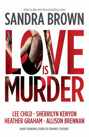 Love Is Murder by Sandra Brown