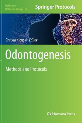 Odontogenesis: Methods and Protocols by 