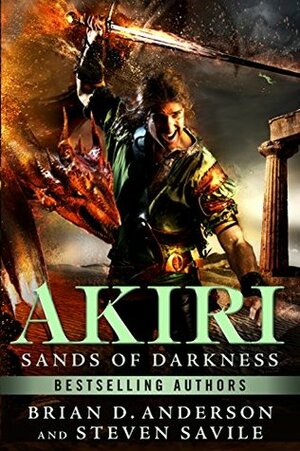 Sands Of Darkness by Brian D. Anderson, Steven Savile