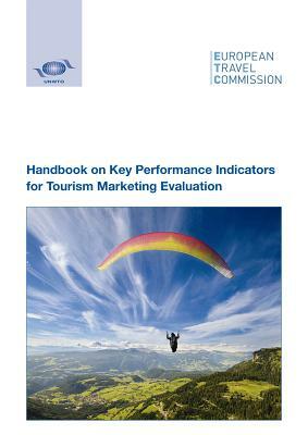 Handbook on Key Performance Indicators for Tourism Marketing Evaluation by World Tourism Organization