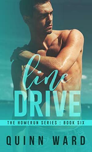 Line Drive by Quinn Ward