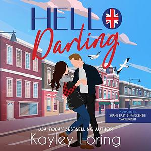 Hello Darling by Kayley Loring