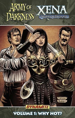 Army of Darkness/Xena, Volume 1: Why Not? by Fabiano Neves, John Layman, Miguel Montenegro, Brandon Jerwa