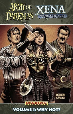 Army of Darkness/Xena, Volume 1: Why Not? by Miguel Montenegro, Fabiano Neves, John Layman, Brandon Jerwa