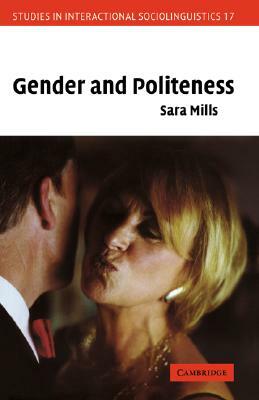 Gender and Politeness by Sara Mills