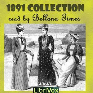 1891 Collection by Arthur Conan Doyle, Edith Wharton, John Pentland Mahaffy, Oscar Wilde, Mary E. Wilkins Freeman, Sarah Orne Jewett, Lafcadio Hearn, Brander Matthews, Arthur Gay Payne, Max O'Rell