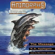 Animorphs The Message by K.A. Applegate