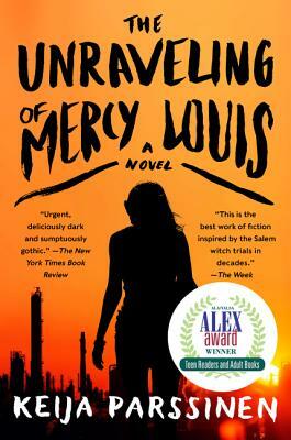 The Unraveling of Mercy Louis by Keija Parssinen