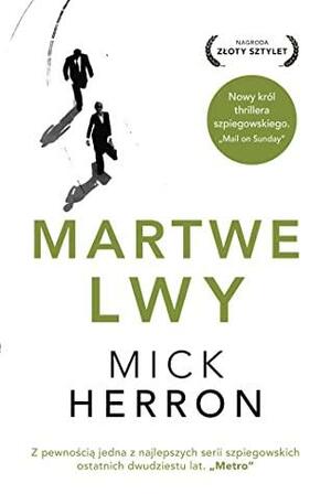 Martwe lwy by Mick Herron