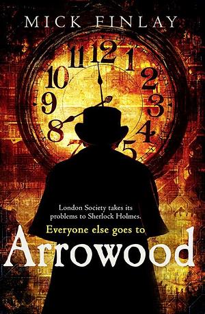 Arrowood by Mick Finlay