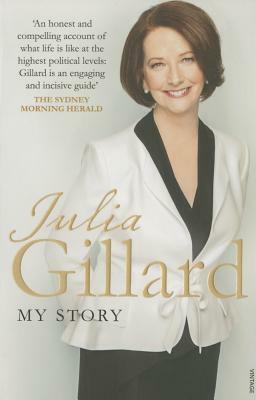 My Story by Julia Gillard