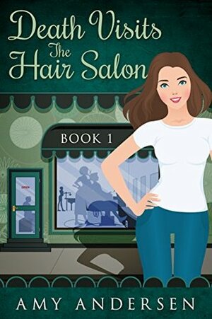 Death Visits the Hair Salon by Amy Andersen