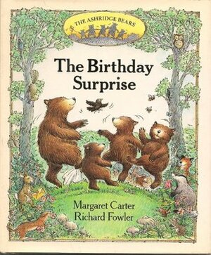 Ashridge Bears;Birthday Surprise by Margaret Carter, Richard Fowler