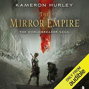 The Mirror Empire by Kameron Hurley