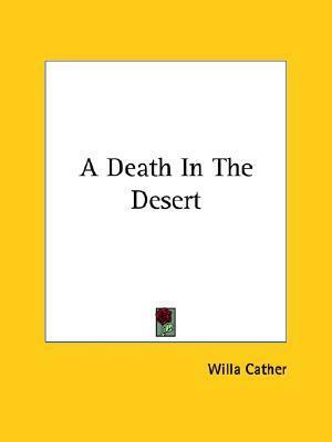 A Death in the Desert by Willa Cather