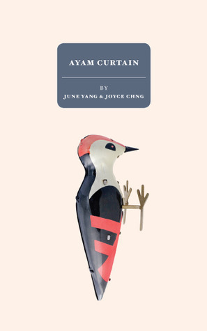 The Ayam Curtain by J.Y. Yang, Joyce Chng