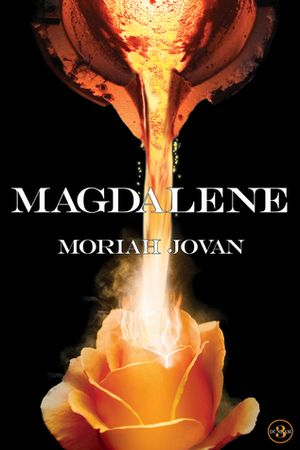 Magdalene by Moriah Jovan