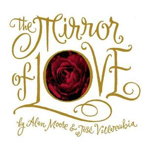 The Mirror of Love by Alan Moore