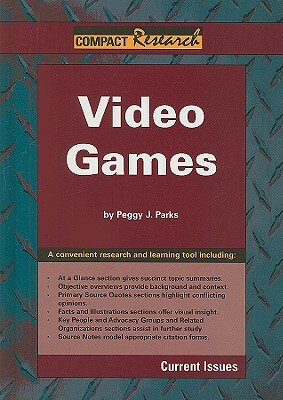 Video Games by Peggy J. Parks