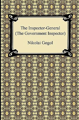 The Inspector-General (the Government Inspector) by Nikolai Gogol, Thomas Seltzer