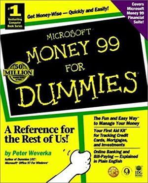 Microsoft Money 99 for Dummies by Peter Weverka