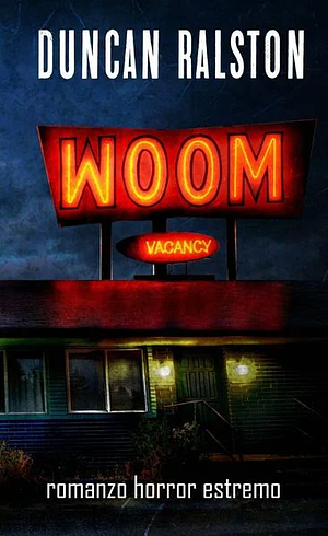 Woom by Duncan Ralston