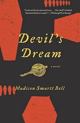 Devil's Dream by Madison Smartt Bell