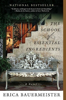 The School of Essential Ingredients by Erica Bauermeister