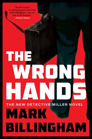 The Wrong Hands by Mark Billingham