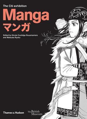 The Citi Exhibition: Manga マンガ by Nicole Coolidge Rousmaniere, Matsuba Ryoko