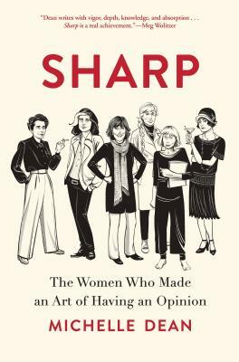 Sharp by Michelle Dean