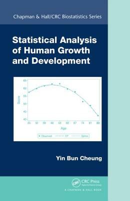 Statistical Analysis of Human Growth and Development by Yin Bun Cheung