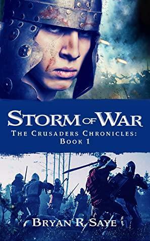 Storm of War by Bryan R. Saye