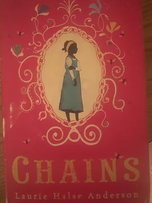 Chains by Laurie Halse Anderson