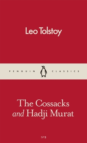 The Cossacks and Hadji Murat by Leo Tolstoy