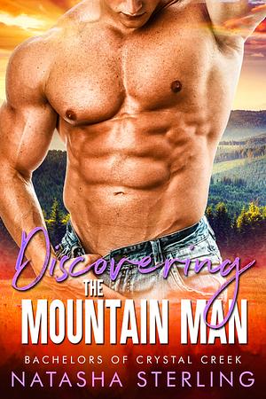 Discovering the Mountain Man by Natasha Sterling