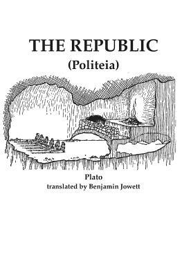 The Republic: Politeia by Plato