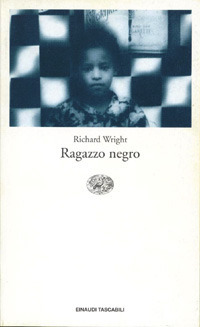 Ragazzo negro by Richard Wright, Alessandro Portelli, Bruno Fonzi