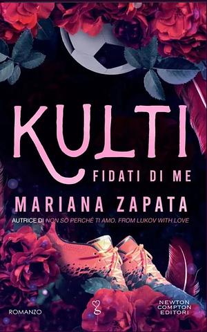 Fidati di me. Kulti. by Mariana Zapata