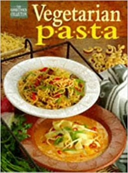 Vegetarian Pasta (The Good Cooks Collection) by Kim Freeman