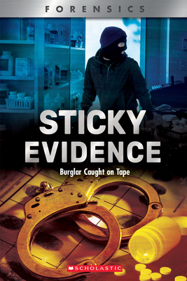 Sticky Evidence (Xbooks): Burglar Caught on Tape by D. B. Beres