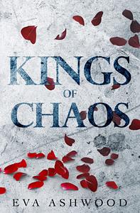 Kings of Chaos by Eva Ashwood