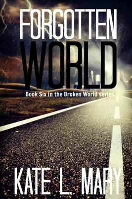 Forgotten World by Kate L. Mary